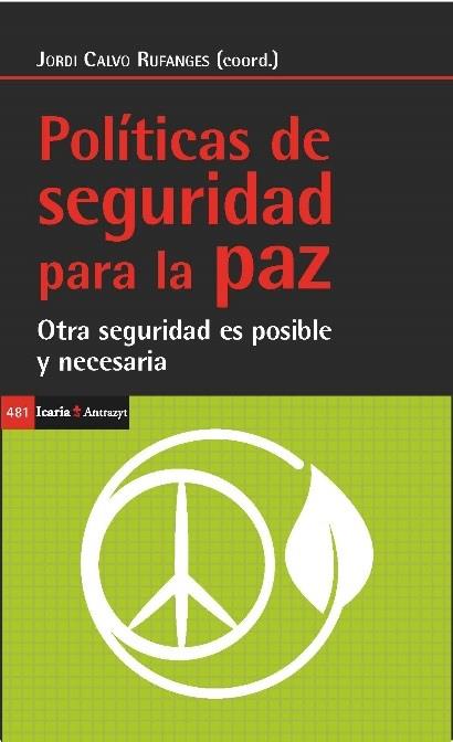 POLÍTICAS DE SEGURIDAD PARA LA PAZ | 9788498888775