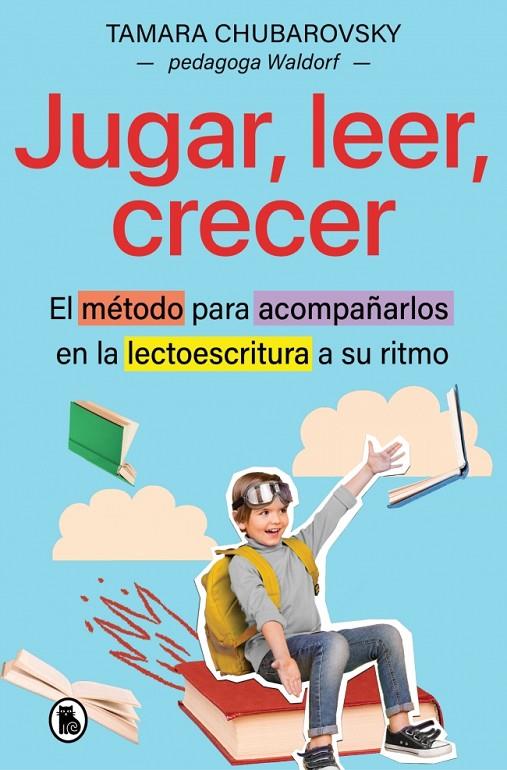 JUGAR, LEER, CRECER | 9788402431615 | CHUBAROVSKY, TAMARA