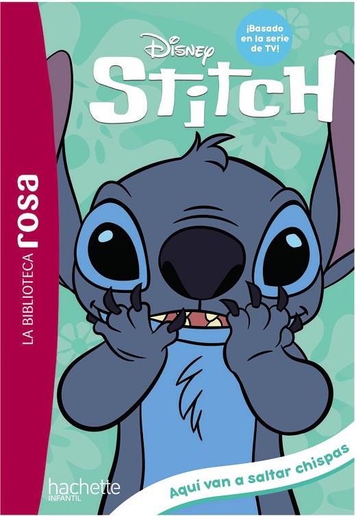 BIBLIOTECA ROSA, LA. STITCH 05. AQUÍ VAN A SALTAR CHISPAS | 9788419804136 | DUVAL, THÉO