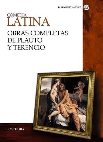 COMEDIA LATINA. OBRAS COMPLETAS DE PLAUTO Y TERENCIO | 9788437630557 | PLAUTO / TERENCIO