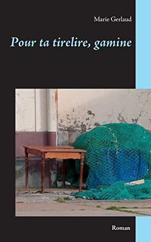 POUR TA TIRELIRE, GAMINE | 9782322207572 | GERLAUD, MARIE