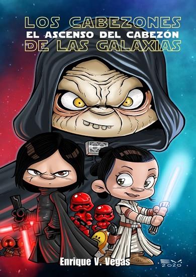 CABEZONES DE LAS GALAXIAS : EL ASCENSO DEL CABEZON | 9788417956806 | VEGAS, ENRIQUE 