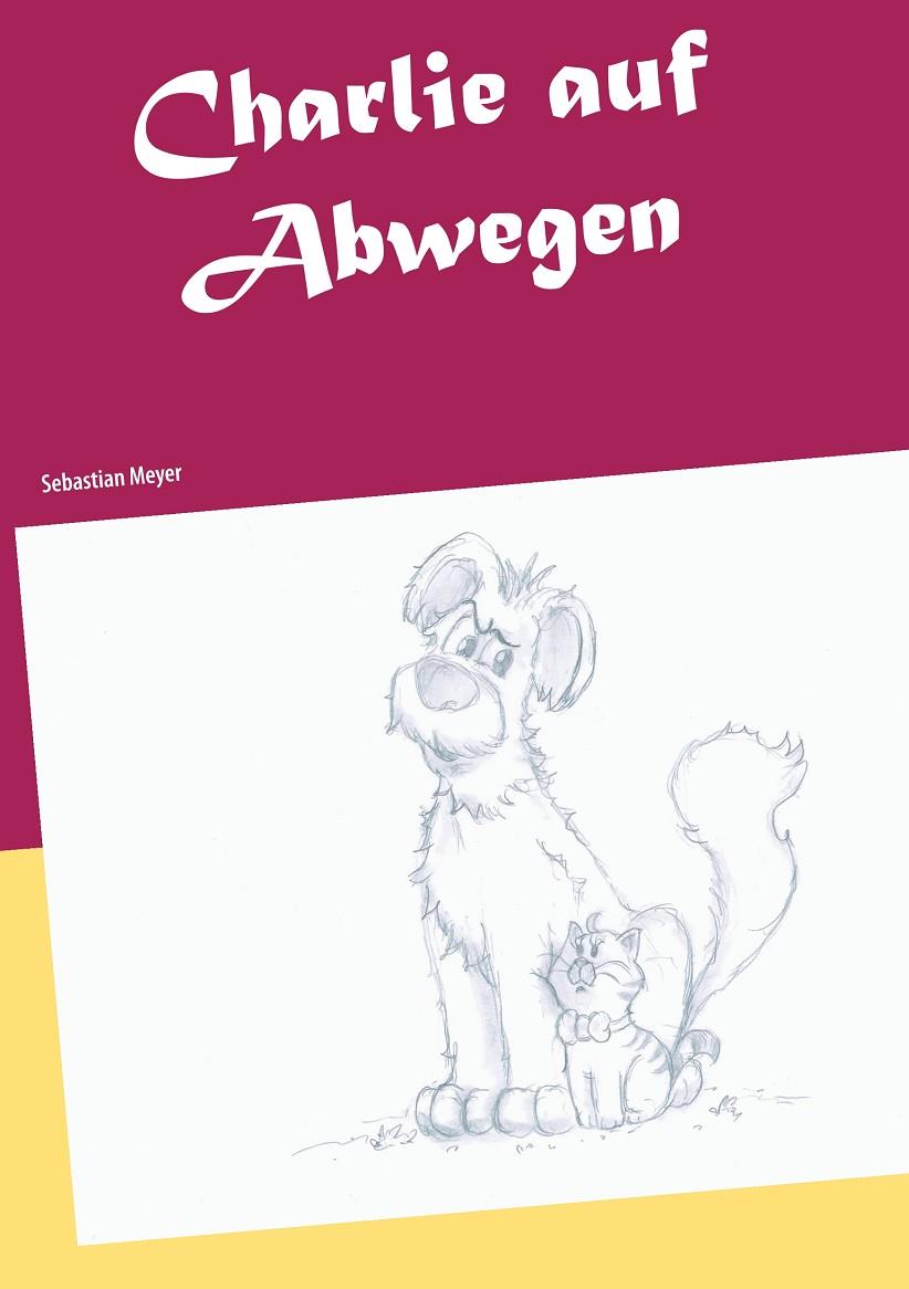 CHARLIE AUF ABWEGEN | 9783750493544 | MEYER, SEBASTIAN