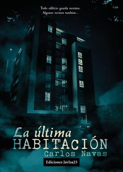 ÚLTIMA HABITACIÓN, LA | 9788416887460 | NAVAS, CARLOS