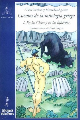 CUENTOS DE LA MITOLOGÍA GRIEGA I | 9788479603007 | AGUIRRE CASTRO, MERCEDES / ESTEBAN SANTOS, ALICIA