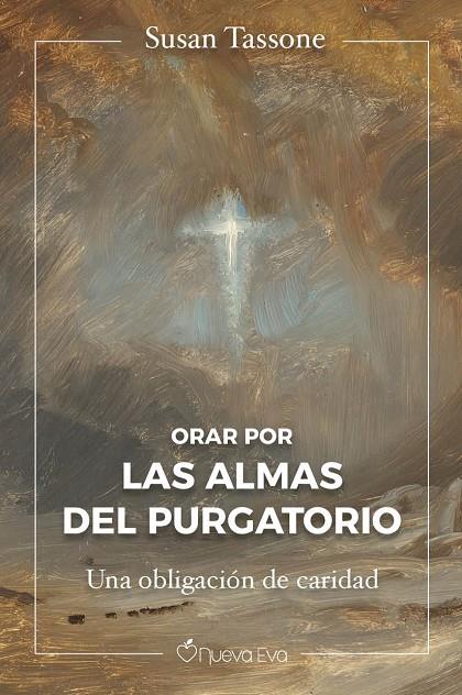 ORAR POR LAS ALMAS DEL PURGATORIO | 9788412804898 | TASSONE, SUSAN