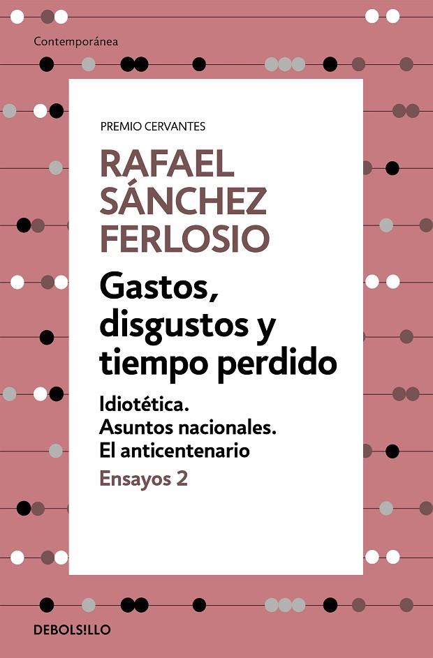 GASTOS, DISGUSTOS Y TIEMPO PERDIDO (ENSAYOS 2) | 9788466342391 | SÁNCHEZ FERLOSIO, RAFAEL