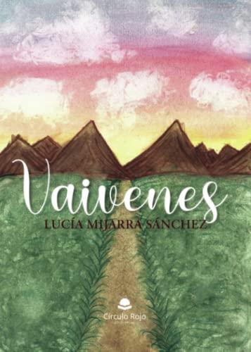 VAIVENES | 9788411595056 | MIJARRA SÁNCHEZ, LUCÍA