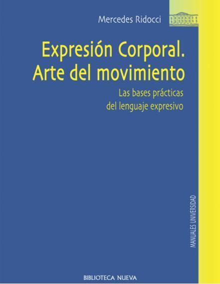 EXPRESION CORPORAL ARTE DEL MOVIMIENTO | 9788497429207 | RIDOCCI, MERCEDES