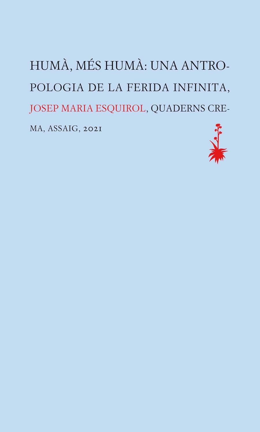 HUMÀ, MÉS HUMÀ | 9788477276449 | ESQUIROL, JOSEP MARIA