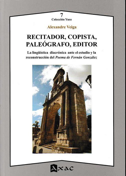 RECITADOR, COPISTA, PALEÓGRAFO, EDITOR | 9788492658459 | VEIGA, ALEXANDRE