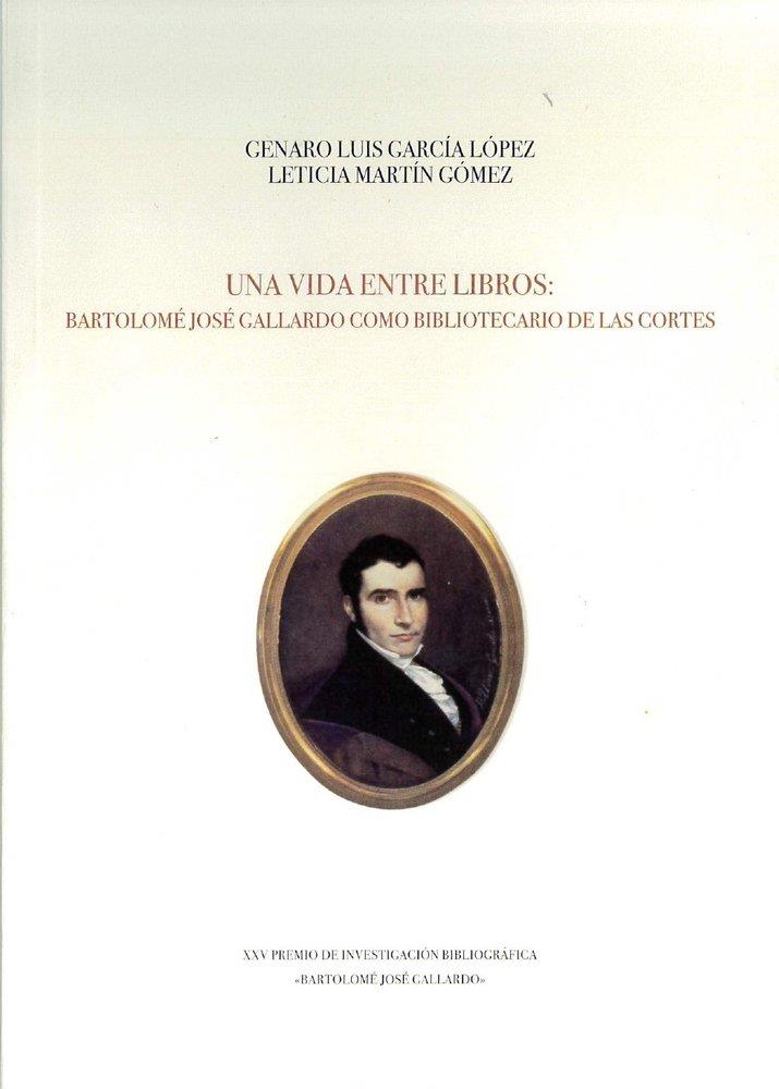 VIDA ENTRE LIBROS, UNA | 9788498528091 | GARCIA LOPEZ, GENARO LUIS / MARTIN GOMEZ, L.