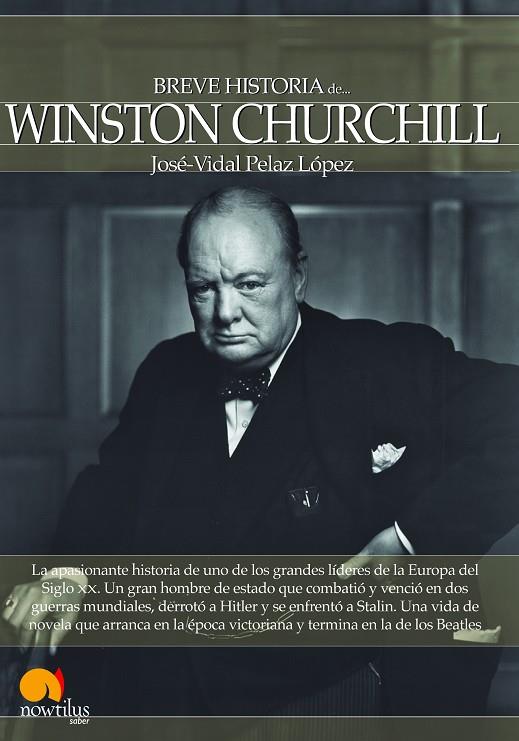 BREVE HISTORIA DE WINSTON CHURCHILL | 9788499674216 | PELAZ LÓPEZ, JOSÉ-VIDAL