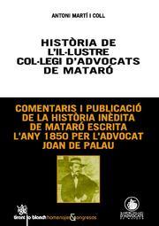 HISTÒRIA DE L'IL·LUSTRE COL·LEGI D'ADVOCATS DE MATARÓ | 9788498767964 | MARTÍ I COLL, ANTONI