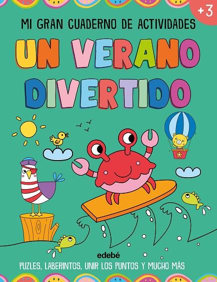 VERANO DIVERTIDO, UN. MI GRAN CUADERNO DE ACTIVIDADES | 9788468377117 | LOFT, AMANDA