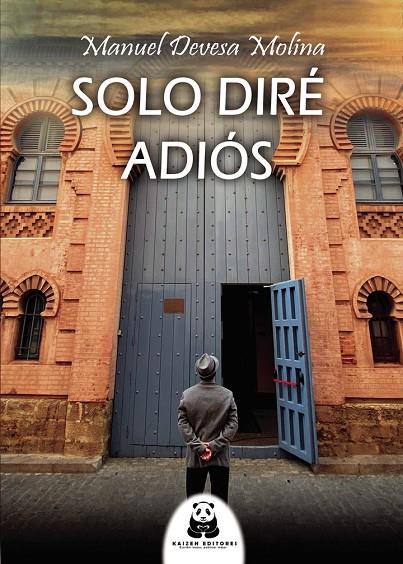 SOLO DIRÉ ADIÓS | 9788419209177 | DEVESA MOLINA, MANUEL