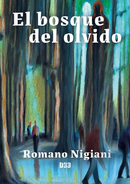BOSQUE DEL OLVIDO, EL | 9788419997029 | NIGIANI, ROMANO