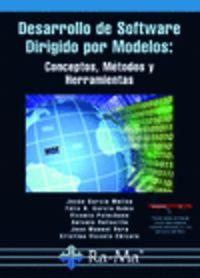 DESARROLLO DE SOFTWARE DIRIGIDO POR MODELOS : CONCEPTOS | 9788499642154 | GARCIA MOLINA, J. / GARCIA, F.O. / PELECHANO, V