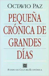 PEQUEÑA CRÓNICA DE GRANDES DÍAS | 9788437503035 | PAZ, OCTAVIO