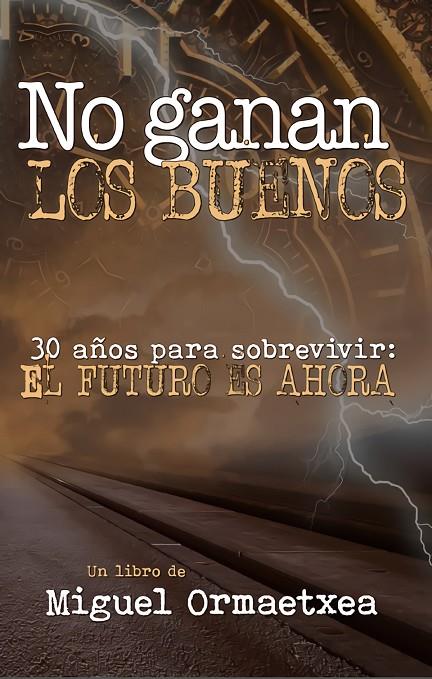 NO GANAN LOS BUENOS | 9798702402314 | ORMAETXEA, MIGUEL
