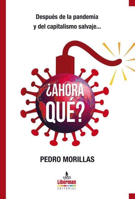 AHORA QUE | 9788412117592 | MORILLAS, PEDRO