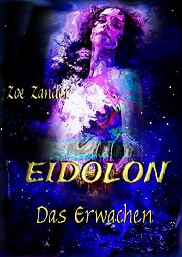 EIDOLON - DAS ERWACHEN | 9783750416963 | ZANDER, ZOE