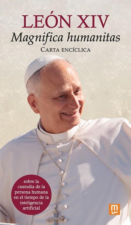 MAGNIFICA HUMANITATIS - CARTA ENCÍCLICA | 9788427151710 | PAPA LEON XIV