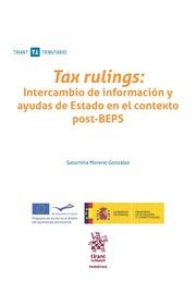 TAX RULINGS : INTERCAMBIO DE INFORMACIÓN Y AYUDAS DE ESTADO EN EL CONTEXTO POST-BEPS | 9788491695288 | MORENO GONZÁLEZ, SATURNINA