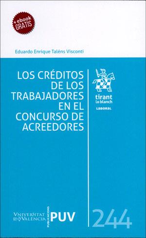 CRÉDITOS DE LOS TRABAJADORES EN EL CONCURSO DE ACREEDORES, LOS | 9788491341024 | TALÉNS VISCONTI, EDURARDO ENRIQUE