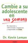 CAMBIE A SU ADOLESCENTE EN UNA SEMANA | 9788497991193 | LEMAN, KEVIN