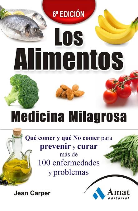 ALIMENTOS MEDICINA MILAGROSA, LOS | 9788497353922 | CARPER, JEAN