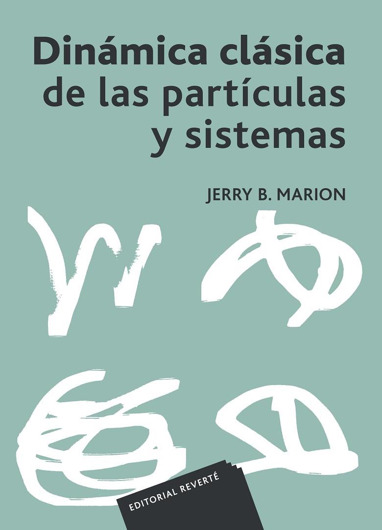 DINÁMICA CLÁSICA DE LAS PARTÍCULAS Y SISTEMAS | 9788429140941 | MARION, JERRY B.