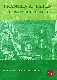 ILUMINISMO ROSACRUZ | 9788498411676 | YATES, FRANCES A.