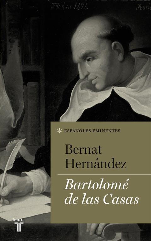 BARTOLOMÉ DE LAS CASAS | 9788430616817 | HERNANDEZ, BERNAT