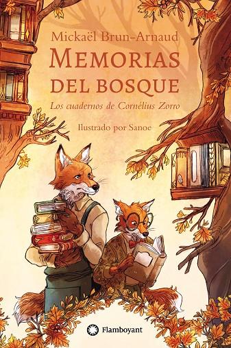 MEMORIAS DEL BOSQUE 02. LOS CUADERNOS DE CORNELIUS ZORRO | 9791387614041 | BRUN-ARNAUD, MICKAEL / SANOE