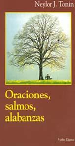 ORACIONES, SALMOS, ALABANZAS | 9788481693584 | J. TONIN, NEYLOR
