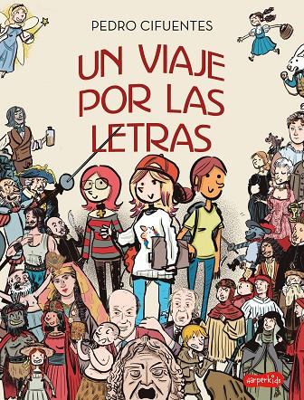 VIAJE POR LAS LETRAS, UN | 9788418774034 | CIFUENTES, PEDRO