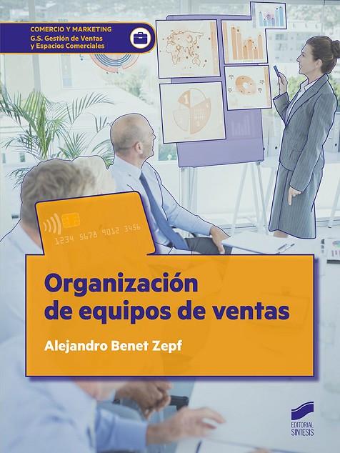 ORGANIZACION DEL EQUIPO DE VENTAS | 9788413571751 | BENET ZEPF, ALEJANDRO