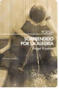 SORPRENDIDOS POR LA ALEGRIA | 9788492799626 | RUPEREZ, ANGEL