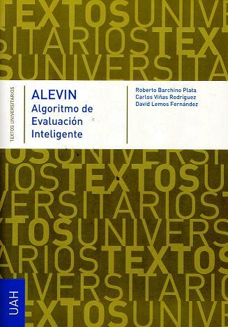 ALEVIN.  ALGORITMO DE EVALUACIÓN INTELIGENTE | 9788481388077 | BARCHINO PLATA, ROBERTO