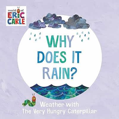 WHY DOES IT RAIN? | 9780593750186 | CARLE, ERIC