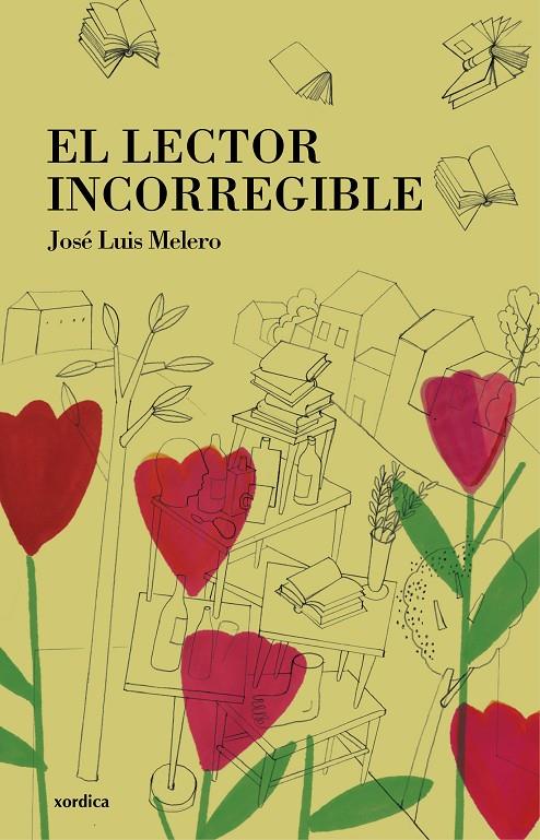 LECTOR INCORREGIBLE, EL | 9788416461240 | MELERO, JOSE LUIS