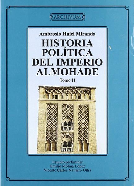 HISTORIA POLÍTICA DEL IMPERIO ALMOHADE | 9788433826602 | HUICI MIRANDA, A.