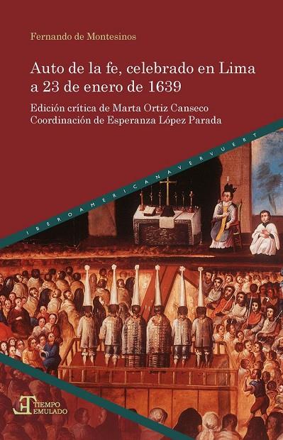 AUTO DE LA FE, CELEBRADO EN LIMA A 23 DE ENERO DE 1639 | 9788484899136 | MONTESINOS, FERNANDO DE