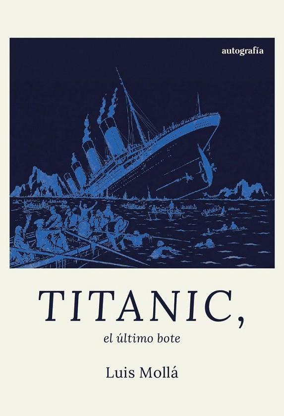 TITANIC, EL ÚLTIMO BOTE | 9791388319747 | MOLLA, LUIS