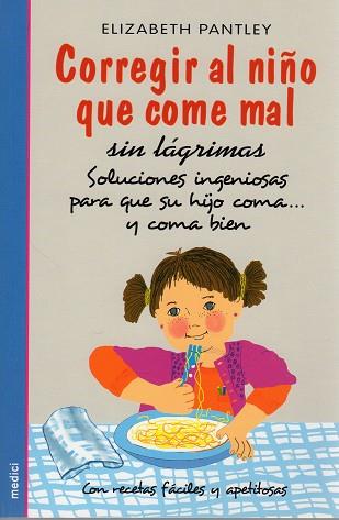 CORREGIR AL NIÑO QUE COME MAL | 9788497990950 | PANTLEY ELIZABETH