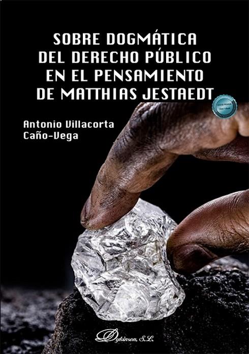 SOBRE DOGMATICA DEL DERECHO PUBLICO EN EL PENSAMIENTO DE MATTHIAS JESTAEDT | 9791370063375 | VILLACORTA CAÑO-VEGA, ANTONIO
