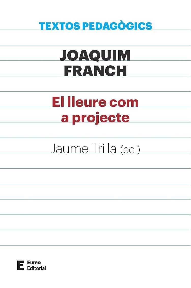 LLEURE COM A PROJECTE, EL | 9788497666411 | FRANCH BATLLE, JOAQUIM