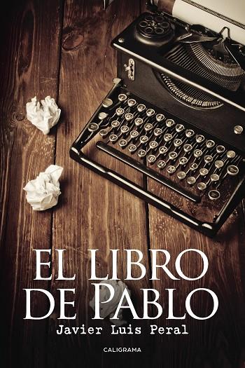 LIBRO DE PABLO, EL | 9788417321253 | PERAL, JAVIER LUIS