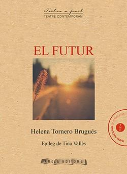 FUTUR, EL | 9788494954450 | TORNERO BRUGUÉS, HELENA